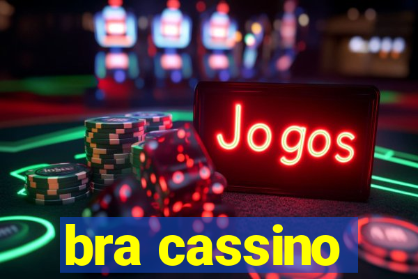 bra cassino